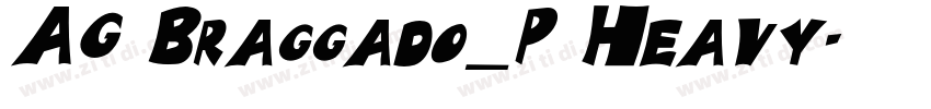 AG Braggado_P Heavy字体转换